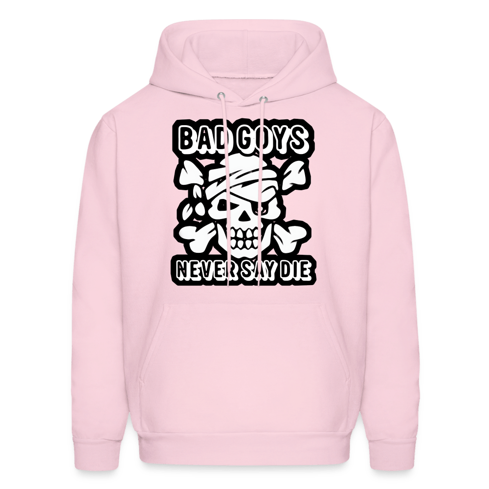 NEVER SAY DIE Hoodie - BAD GOYS CLUB