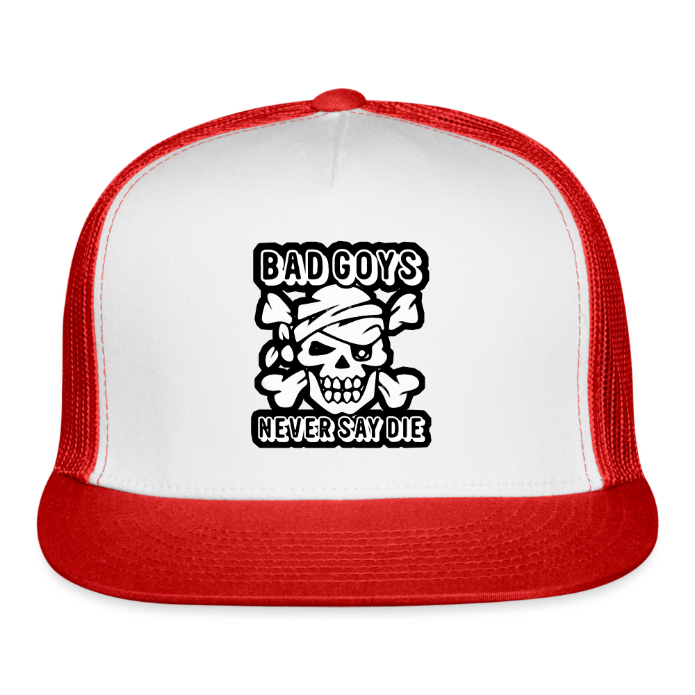 NEVER SAY DIE Trucker Hat - BAD GOYS CLUB