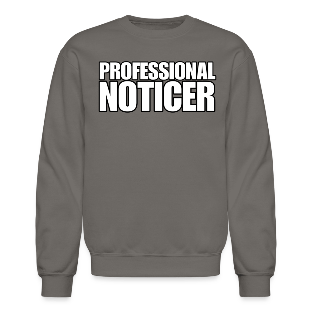 PROFESSIONAL NOTICER Crewneck Sweatshirt - BAD GOYS CLUB