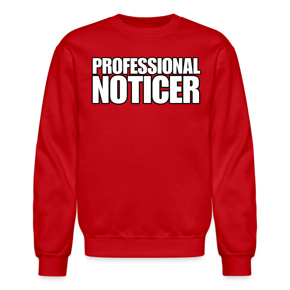 PROFESSIONAL NOTICER Crewneck Sweatshirt - BAD GOYS CLUB