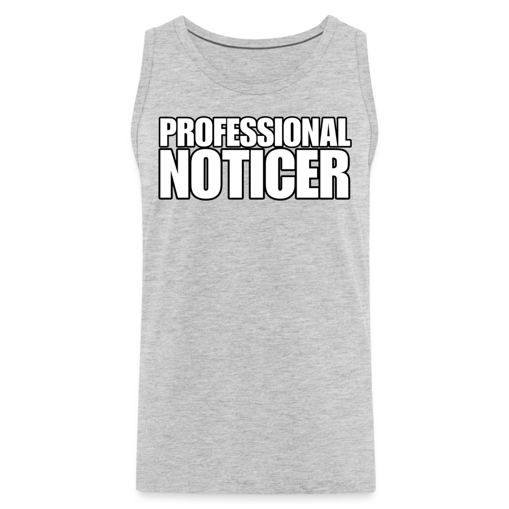 PROFESSIONAL NOTICER Tank - BAD GOYS CLUB