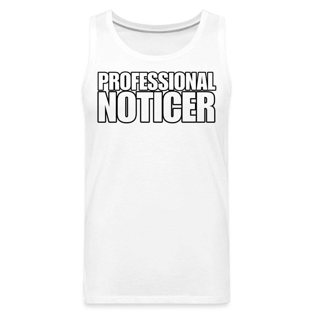 PROFESSIONAL NOTICER Tank - BAD GOYS CLUB