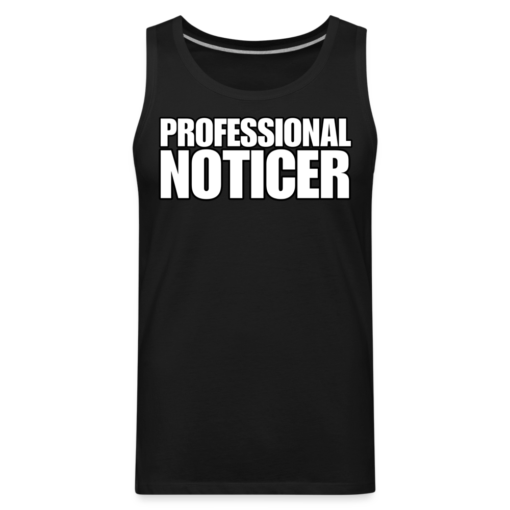 PROFESSIONAL NOTICER Tank - BAD GOYS CLUB