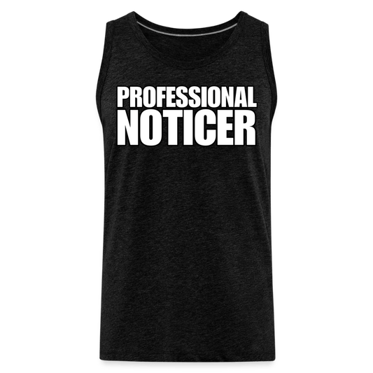 PROFESSIONAL NOTICER Tank - BAD GOYS CLUB