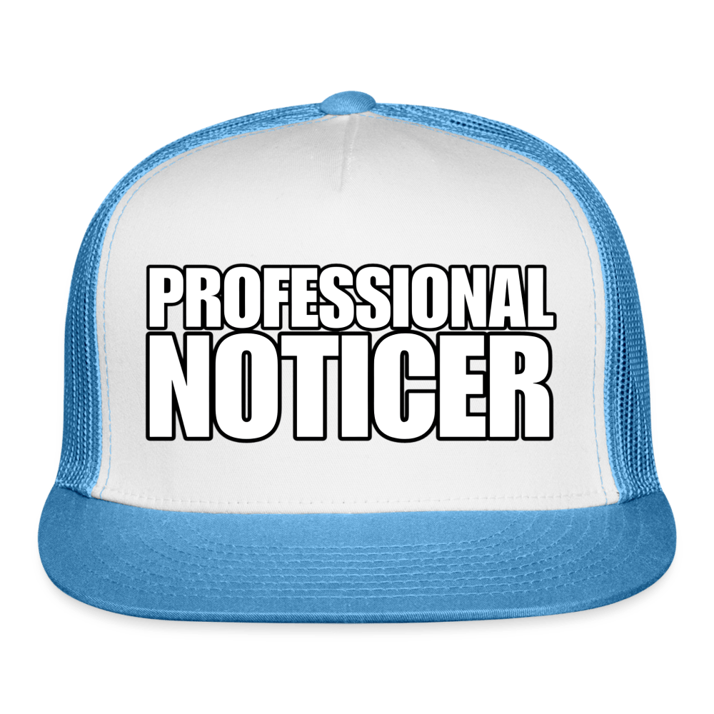 PROFESSIONAL NOTICER Trucker Hat - BAD GOYS CLUB