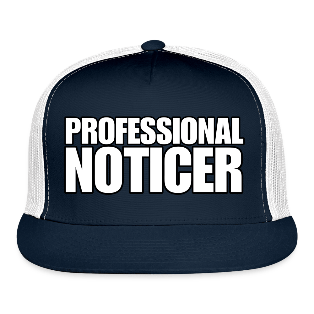 PROFESSIONAL NOTICER Trucker Hat - BAD GOYS CLUB