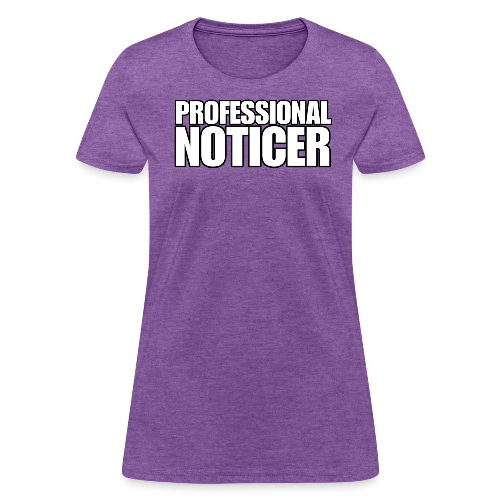 PROFESSIONAL NOTICER Women’s T-shirt - BAD GOYS CLUB