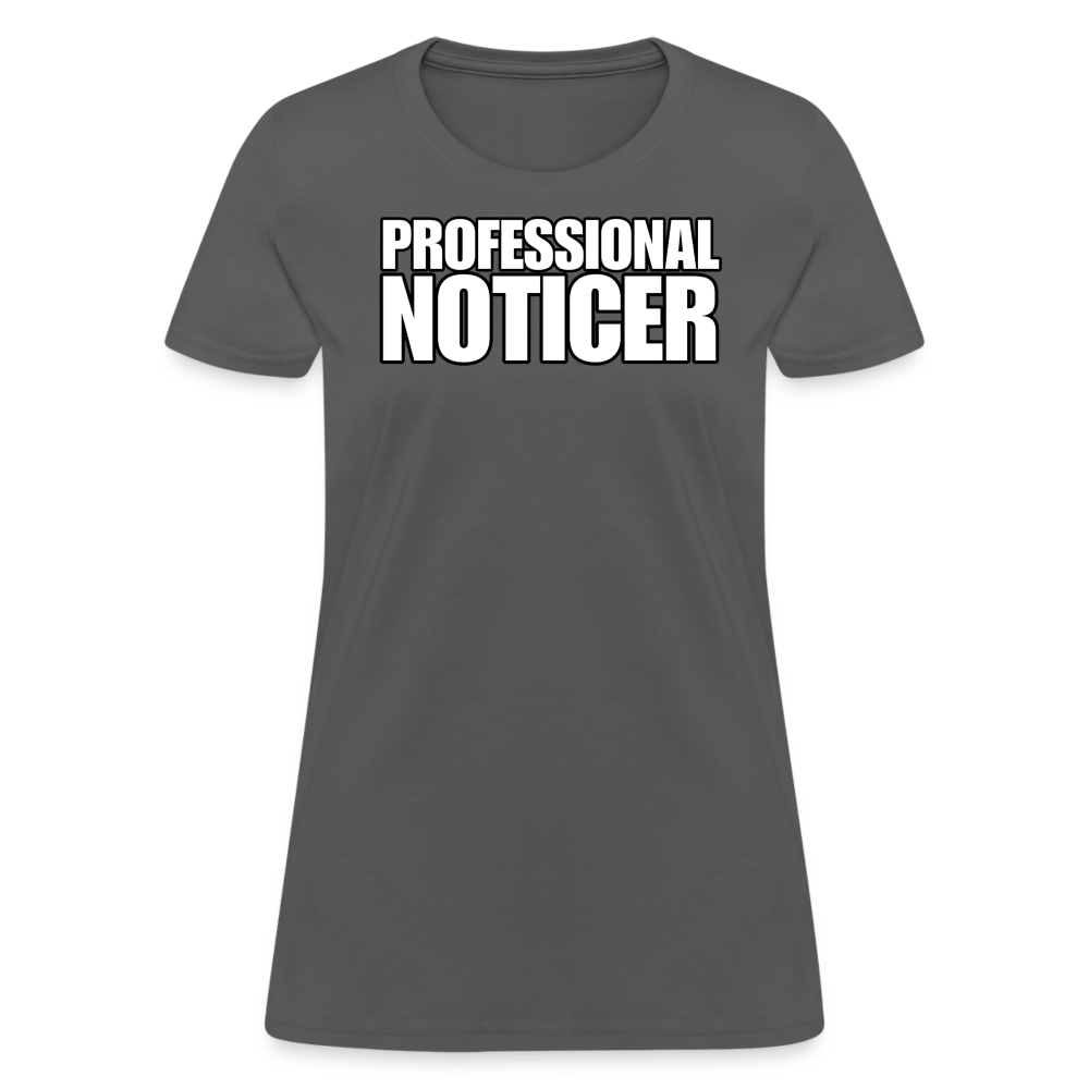 PROFESSIONAL NOTICER Women’s T-shirt - BAD GOYS CLUB