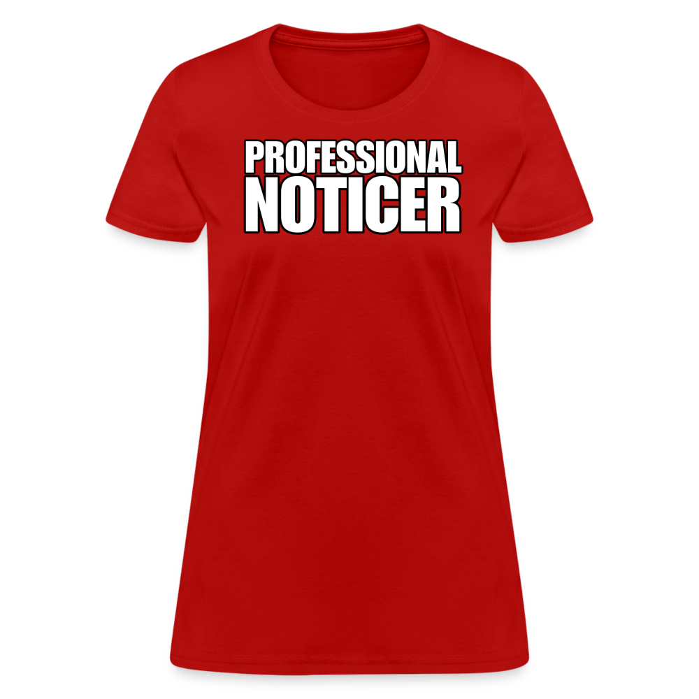 PROFESSIONAL NOTICER Women’s T-shirt - BAD GOYS CLUB