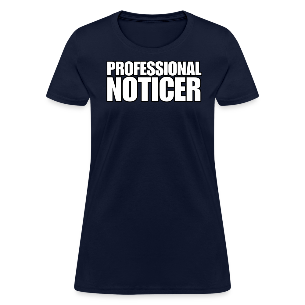 PROFESSIONAL NOTICER Women’s T-shirt - BAD GOYS CLUB