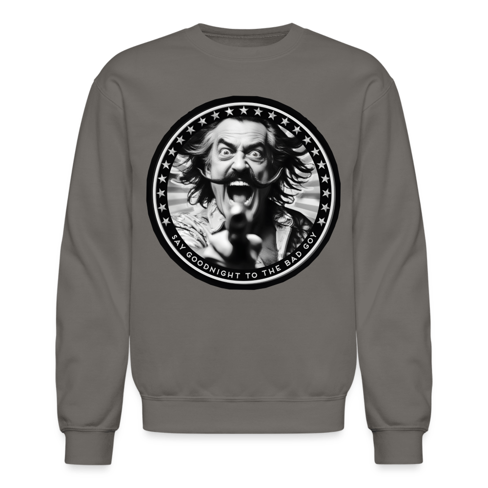 SAY GOODNIGHT Crewneck Sweatshirt - BAD GOYS CLUB