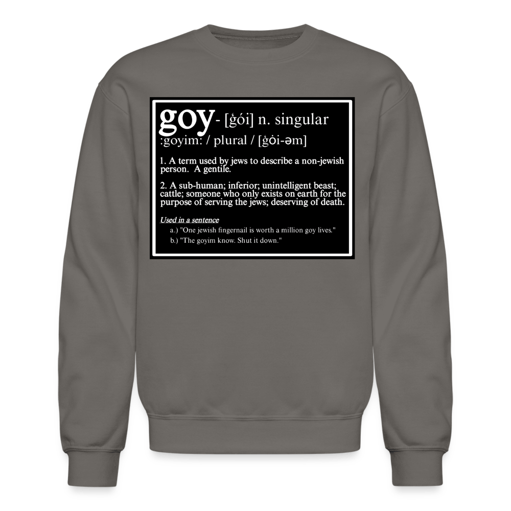 THIS IS WHAT THEY CALL YOU Crewneck Sweatshirt - BAD GOYS CLUB