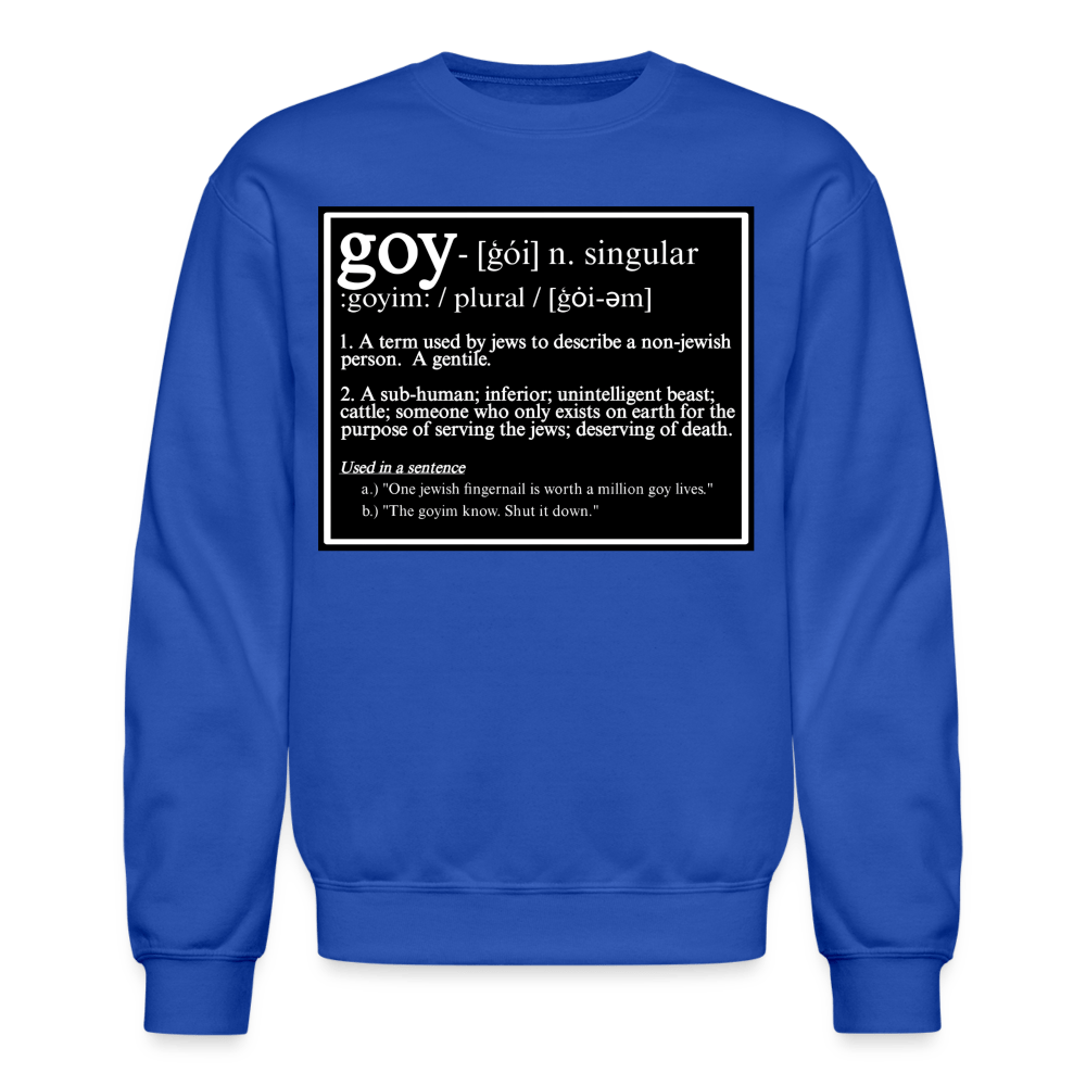 THIS IS WHAT THEY CALL YOU Crewneck Sweatshirt - BAD GOYS CLUB