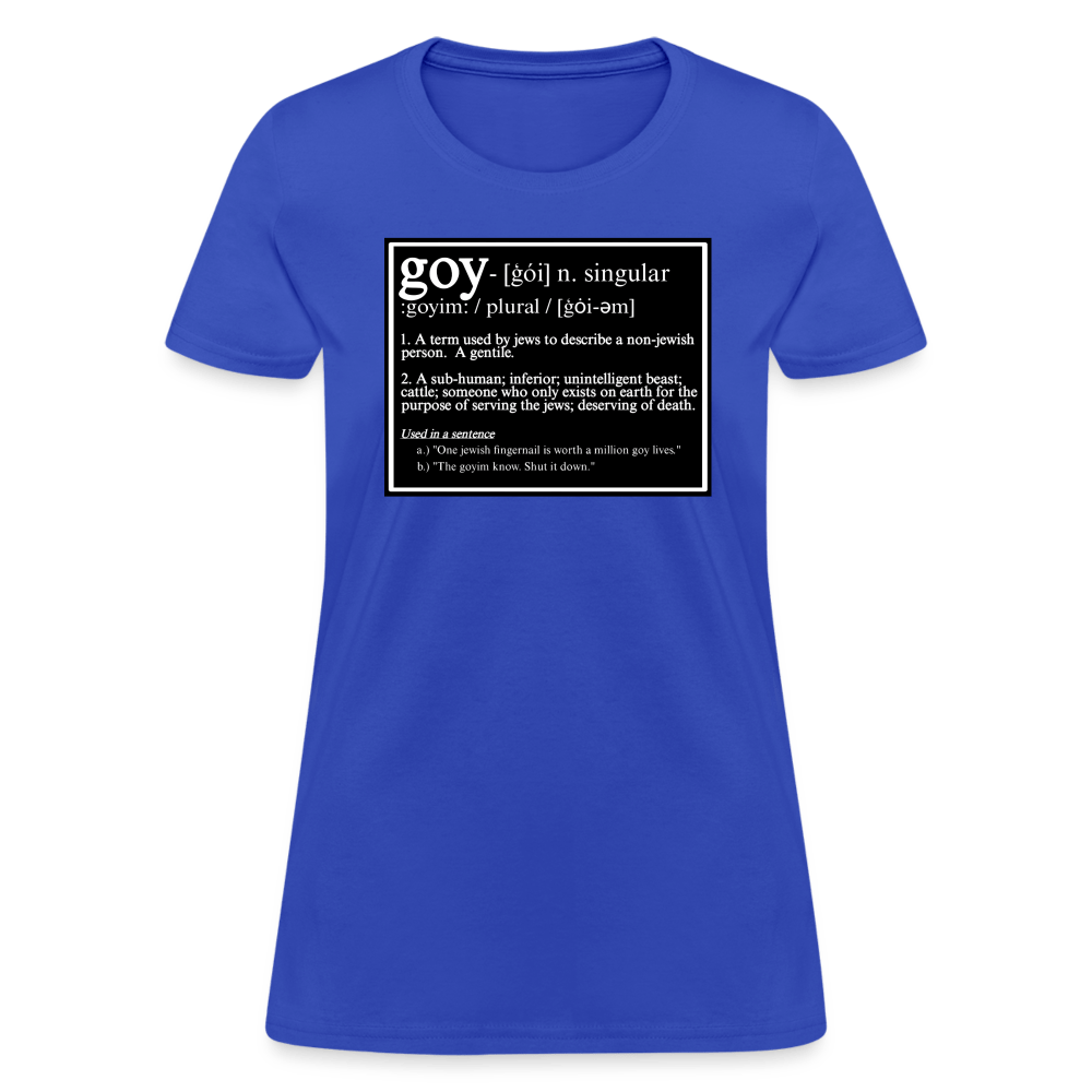 THIS IS WHAT THEY CALL YOU Women’s T-shirt - BAD GOYS CLUB